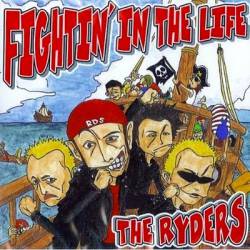 The Ryders : Fightin the Life